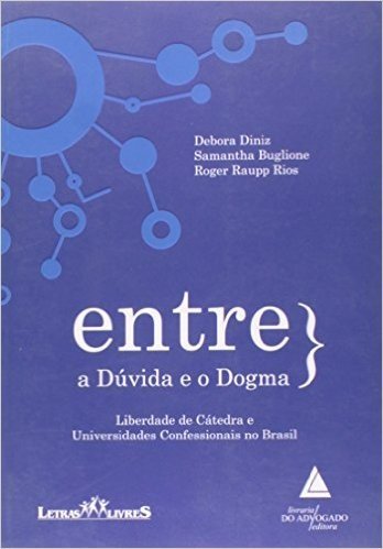 Entre A Dúvida E O Dogma: Liberdade De Cátedra E Universidades Confessionais No Brasil