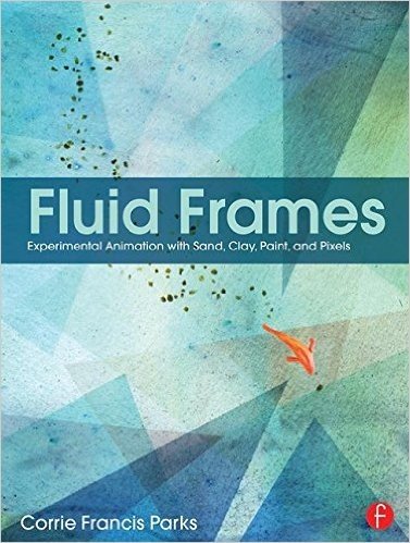 Fluid Frames: Experimental Animation with Sand, Clay, Paint, and Pixels