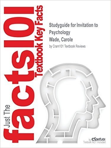 Studyguide for Invitation to Psychology by Wade, Carole, ISBN 9780205066360