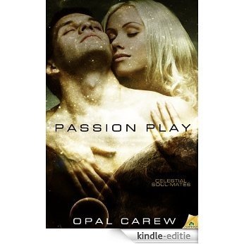 Passion Play (Celestial Soul-Mates) [Kindle-editie] beoordelingen