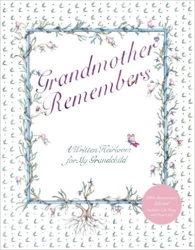 Grandmother Remembers: A Written Heirloom for My Grandchild [With Gift Wrap and Notecard(s)]