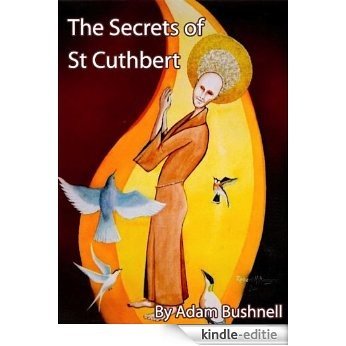 The Secrets of Saint Cuthbert (English Edition) [Kindle-editie]