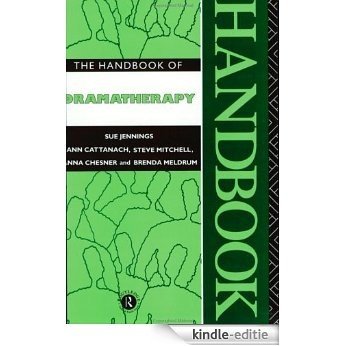 The Handbook of Dramatherapy [Kindle-editie]