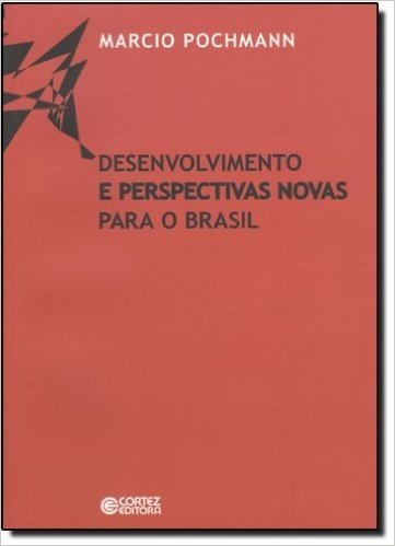 Desenvolvimento e Perspectivas Novas Para o Brasil baixar