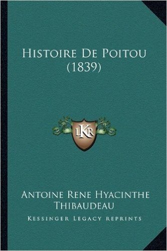 Histoire de Poitou (1839)