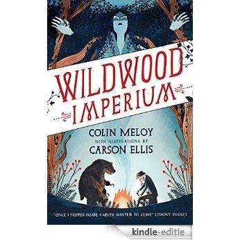 Wildwood Imperium: The Wildwood Chronicles, Book III (Wildwood Trilogy) [Kindle-editie]
