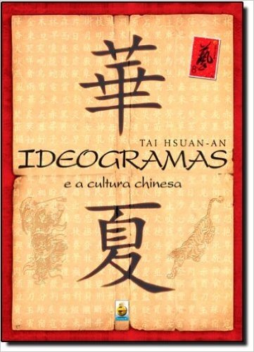 Ideogramas E A Cultura Chinesa
