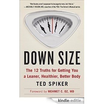 Down Size: 12 Truths for Turning Pants-Splitting Frustration into Pants-Fitting Success [Kindle-editie]