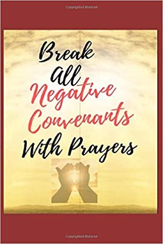 indir Break All Negative Covenants With Prayers: Daily Prayer Themed Journal - Small Size (6&quot; by 9&quot;) - 125 Pages (Lined) - Suitable for Writing your Prayer ... Thoughts, Etc. - For Kids and Adults