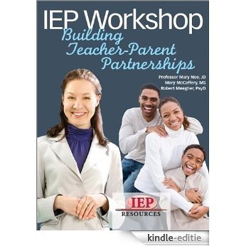 IEP Workshop: Building Teacher-Parent Partnerships (English Edition) [Kindle-editie]