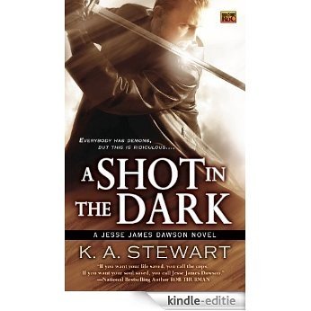 A Shot in the Dark: A Jesse James Dawson Novel [Kindle-editie]
