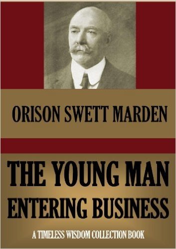 The Young Man Entering Business (Timeless Wisdom Collection Book 31) (English Edition)