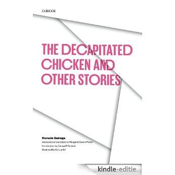 The Decapitated Chicken and Other Stories (Texas Pan American Series) [Kindle-editie]