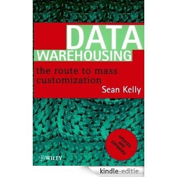 Data Warehousing: The Route to Mass Communication [Kindle-editie]