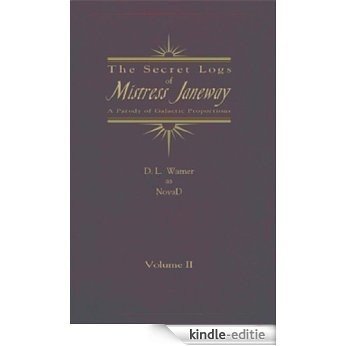 The Secret Logs of Mistress Janeway Volume 2 (English Edition) [Kindle-editie]