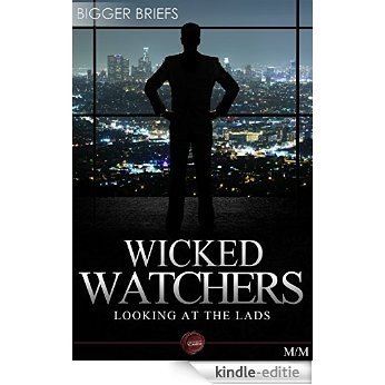 Wicked Watchers - Looking at the Lads (English Edition) [Kindle-editie]