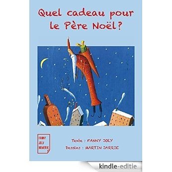 Quel cadeau pour le père Noël ? (French Edition) [Kindle-editie]