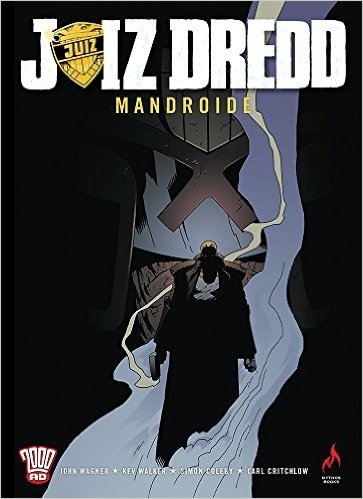 Juiz Dredd. Mandroide - Volume 1