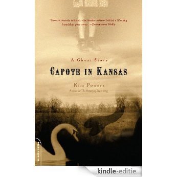 Capote in Kansas: A Ghost Story [Kindle-editie]