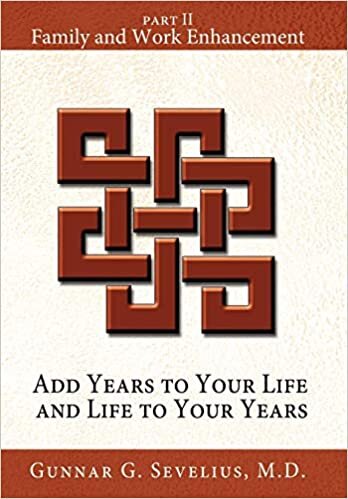 indir Add Years to Your Life and Life to Your Years: Part II, Family and Work Enhancement