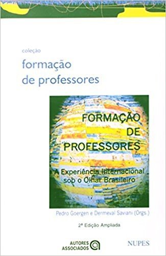 Formação de Professores. Experiência Internacional Sob o Olhar Brasileiro
