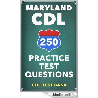 250 Maryland CDL Practice Test Questions (English Edition) [Kindle-editie]