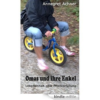 Omas und ihre Enkel: Lebensinhalt oder Pflichterfüllung [Kindle-editie]
