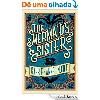The Mermaid's Sister [eBook Kindle]