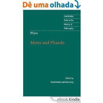 Plato: Meno and Phaedo (Cambridge Texts in the History of Philosophy) [eBook Kindle]