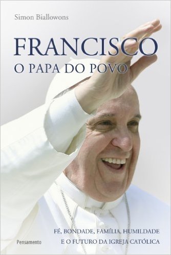 Francisco. O Papa do Povo