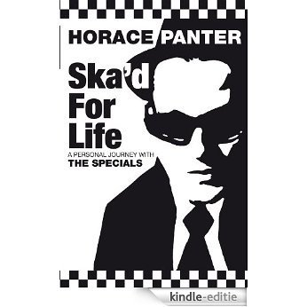 Ska'd for Life: A Personal Journey with The Specials (English Edition) [Kindle-editie]