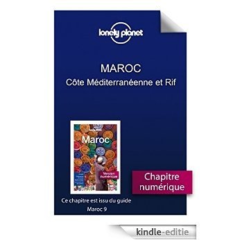 Maroc 9 - Côte Méditerranéenne et Rif [Kindle-editie]