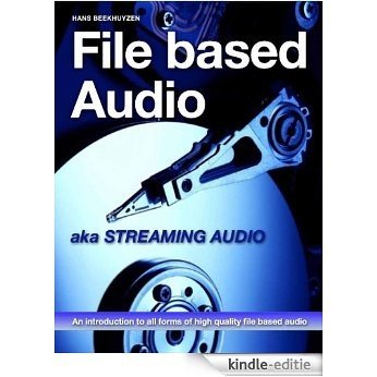 File Based Audio aka. Streaming Audio (English Edition) [Kindle-editie]