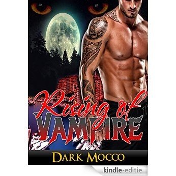 ROMANCE: Rising of Vampire (Vampire Shifter Romance,Billionaire Romance,Alpha Male Romance,Short Stories) (English Edition) [Kindle-editie]