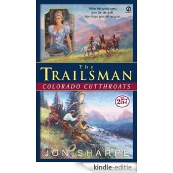 Trailsman #257, The: Colorado Cutthroats [Kindle-editie]