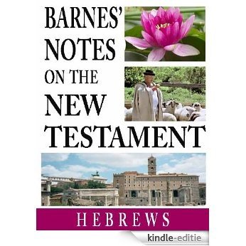 Barnes' Notes on the New Testament-Book of Hebrews (English Edition) [Kindle-editie] beoordelingen
