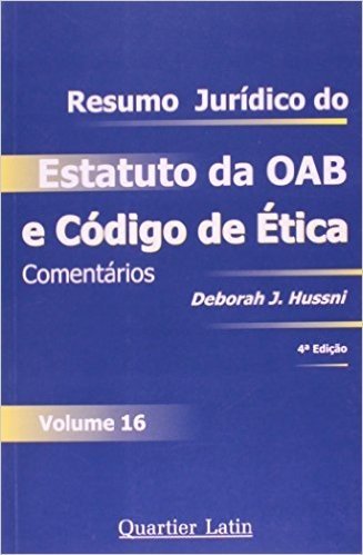 Resumo Jurídico De Estatuto Da Oab E Código De Ética - Volume 16