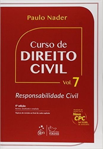 Curso de Direito Civil. Responsabilidade Civil - Volume 7