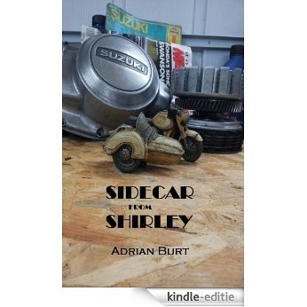 Sidecar from Shirley: A10 Adventure (English Edition) [Kindle-editie]