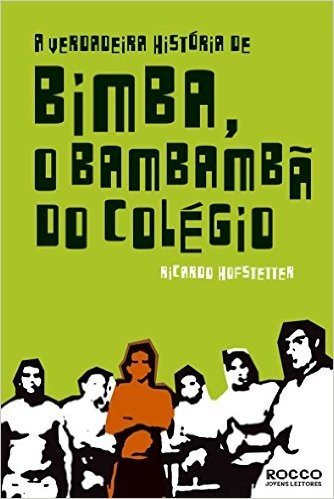 A Verdadeira História de Bimba, o Bambambã