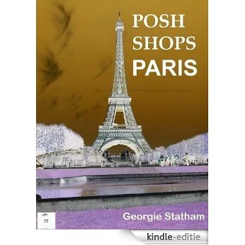 Posh Shops Paris (English Edition) [Kindle-editie]
