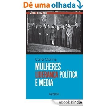 Mulheres, Liderança Política e Media [eBook Kindle]