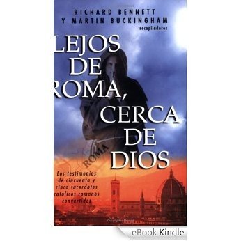 Lejos de Roma cerca de Dios (Spanish Edition) [eBook Kindle]