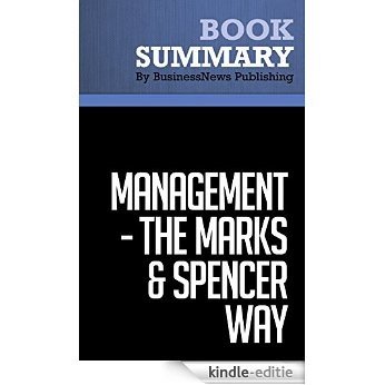 Summary : Management the Marks & Spencer Way - Marcus Sieff: Lead, Motivate and Succeed (English Edition) [Kindle-editie]