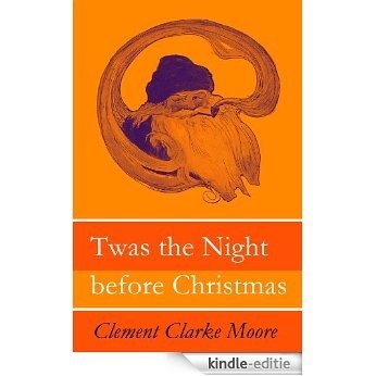 Twas the Night before Christmas (Original illustrations by Jessie Willcox Smith) [Kindle-editie]