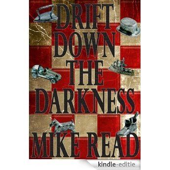 Drift Down The Darkness [Kindle-editie]