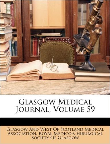 Glasgow Medical Journal, Volume 59