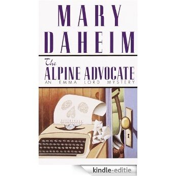 Alpine Advocate: An Emma Lord Mystery [Kindle-editie]