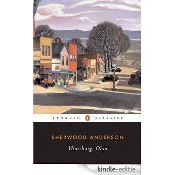 Winesburg, Ohio (Penguin Classics) [Kindle-editie]