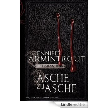 Asche zu Asche: Blutsbande Buch 3 (German Edition) [Kindle-editie]